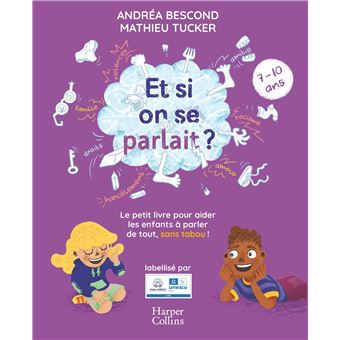 ET SI ON SE PARLAIT ? (7-10 ANS) -