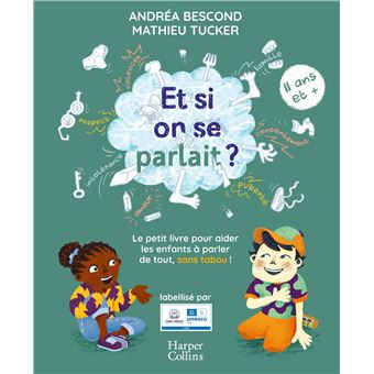 ET SI ON SE PARLAIT ? (11 ANS ET