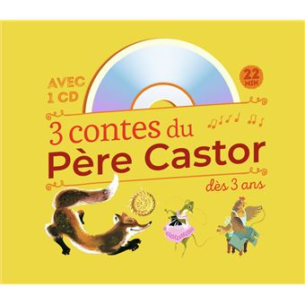 3 CONTES DU PERE CASTOR A ECOUTER