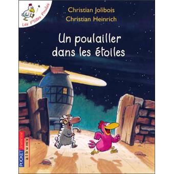 02 UN POULAILLER DANS LES ETOILES