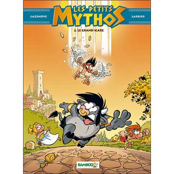 LES PETITS MYTHOS 02 LE GRAND ICARE