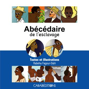 ABECEDAIRE DE L ESCLAVAGE