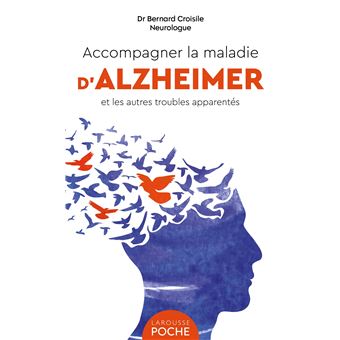 ACCOMPAGNER LA MALADIE D'ALZHEIMER