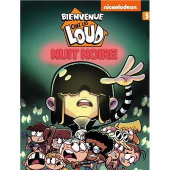 BIENVENUE CHEZ LES LOUD BD 05 NUIT