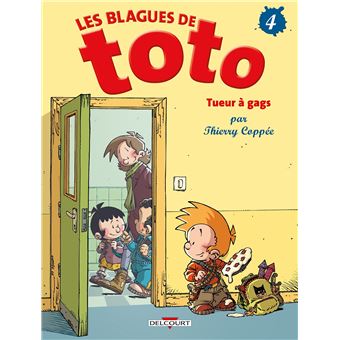 LES BLAGUES DE TOTO 04 TUEUR A GAGS