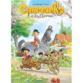 CAMOMILLE ET LES CHEVAUX 02 SACRE