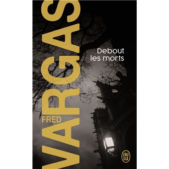 DEBOUT LES MORTS