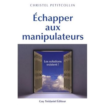 ECHAPPER AUX MANIPULATEURS