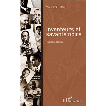 INVENTEURS ET SAVANTS NOIRS 3E