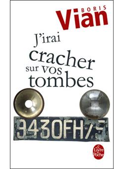 J IRAI CRACHER SUR VOS TOMBES