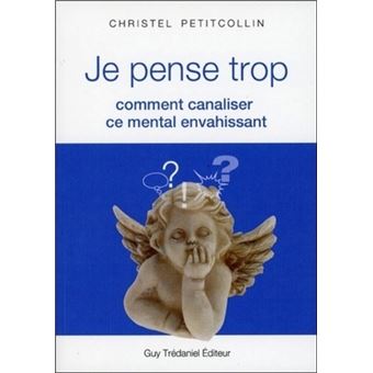 JE PENSE TROP