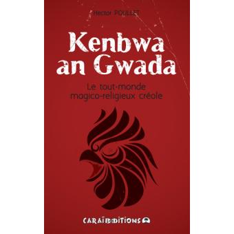 KENBWA AN GWADA   LE TOUT MONDE DU