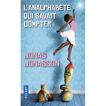 L'ANALPHABETE QUI SAVAIT COMPTER