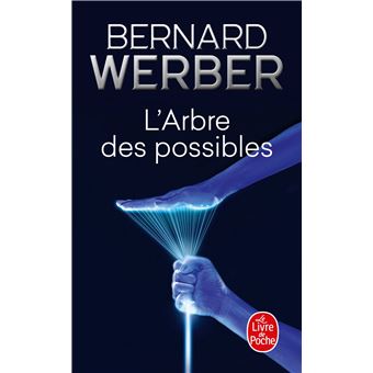 L'ARBRE DES POSSIBLES ET AUTRES
