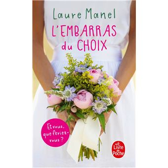 L EMBARRAS DU CHOIX