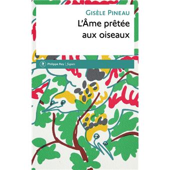 L AME PRETEE AUX OISEAUX