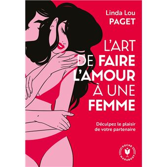 L'ART DE FAIRE L'AMOUR UNE FEMME