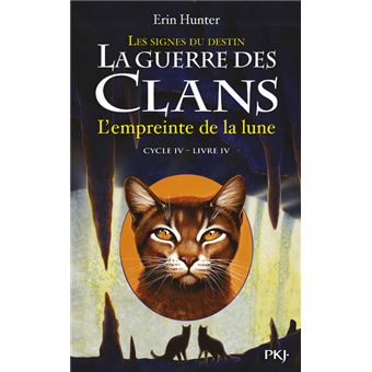 GUERRE DES CLANS IV 04 LES SIGNES