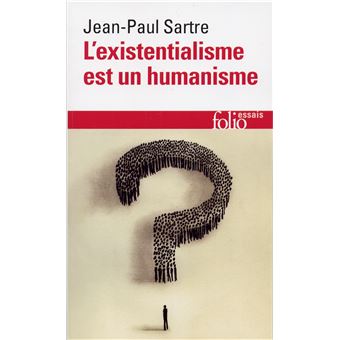 L'EXISTENTIALISME EST UN HUMANISME