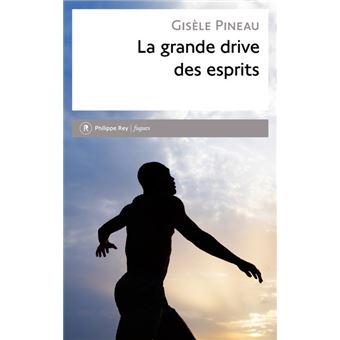 LA GRANDE DRIVE DES ESPRITS