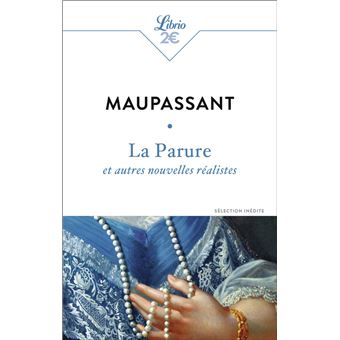 LA PARURE ET AUTRES NOUVELLES
