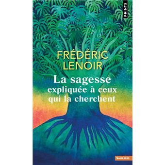 LA SAGESSE EXPLIQUEE A CEUX QUI LA