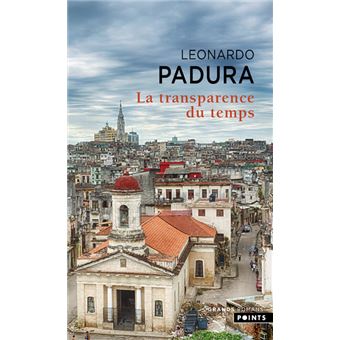 LA TRANSPARENCE DU TEMPS