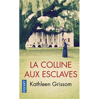 LA COLLINE AUX ESCLAVES