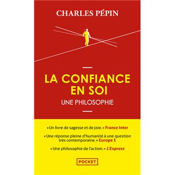 LA CONFIANCE EN SOI UNE PHILOSOPHIE