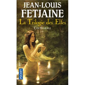 LA TRILOGIE DES ELFES L'INTEGRALE
