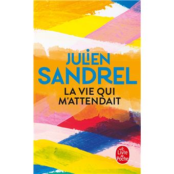 LA VIE QUI M'ATTENDAIT