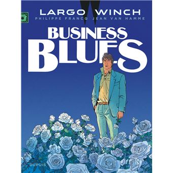 LARGO WINCH 04 BUSINESS BLUES