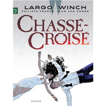 LARGO WINCH 19 CHASSE CROISE