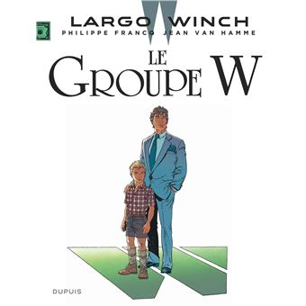 LARGO WINCH 02 LA GROUPE W