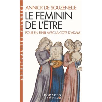 LE FEMININ DE L'ETRE POUR EN FINIR