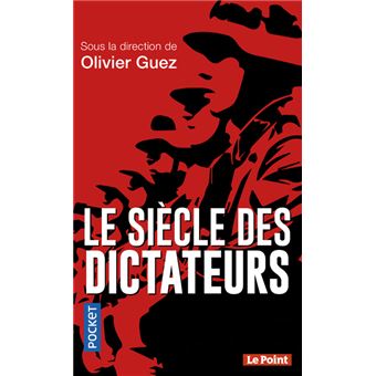 LE SIECLE DES DICTATEURS