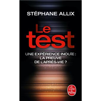 LE TEST UNE EXPERIENCE INOUIE  LA