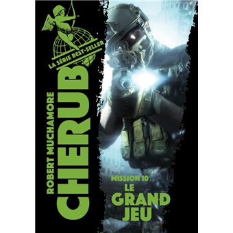 CHERUB 10  LE GRAND JEU