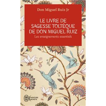 LE LIVRE DE SAGESSE TOLTEQUE DE