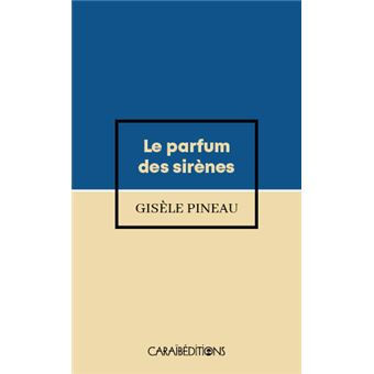 LE PARFUM DES SIRENES