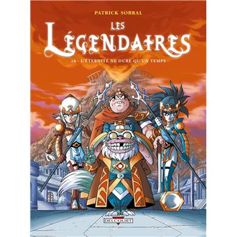 LES LEGENDAIRES 16  L ETERNITE NE