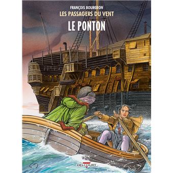 LES PASSAGERS DU VENT 02 LE PONTON