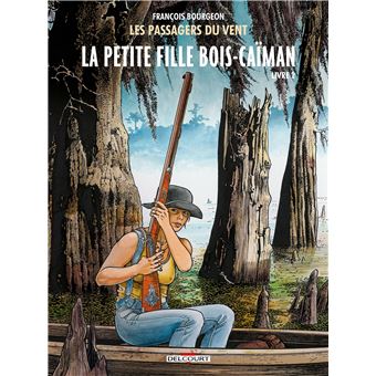LES PASSAGERS DU VENT 07 LA PETITE