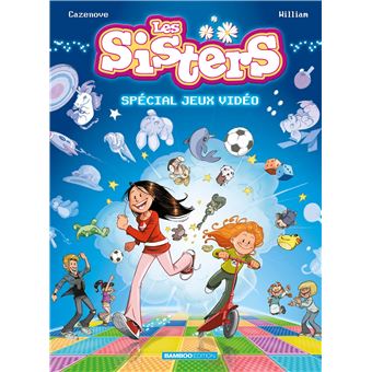 LES SISTERS - SPECIAL JEUX VIDEO