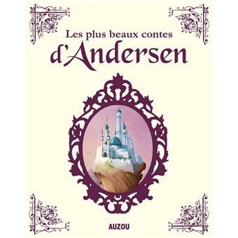 LES PLUS BEAUX CONTES D'ANDERSEN