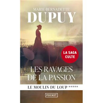LE MOULIN DU LOUP 05 LES RAVAGES