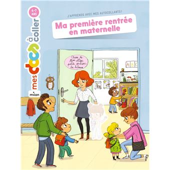 MA PREMIERE RENTREE EN MATERNELLE