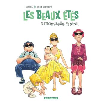 LES BEAUX ETES 03 MAM'ZELLE ESTEREL