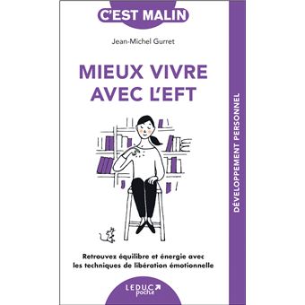 MIEUX VIVRE AVEC L'EFT. C'EST