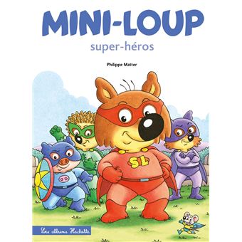 MINI-LOUP SUPER-HEROS